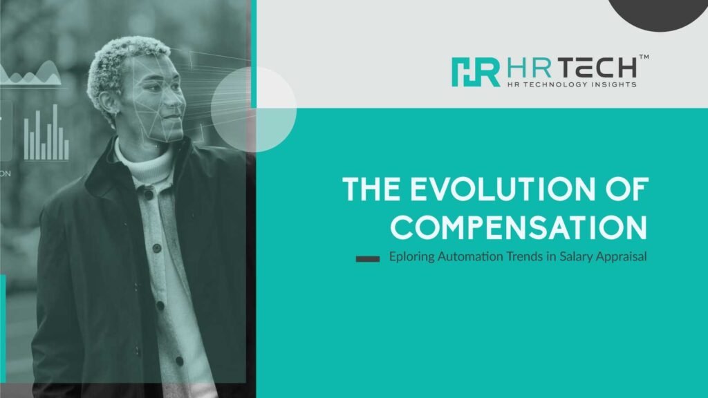 The Evolution of Compensation Exploring Automation Trends in Salary Appraisal