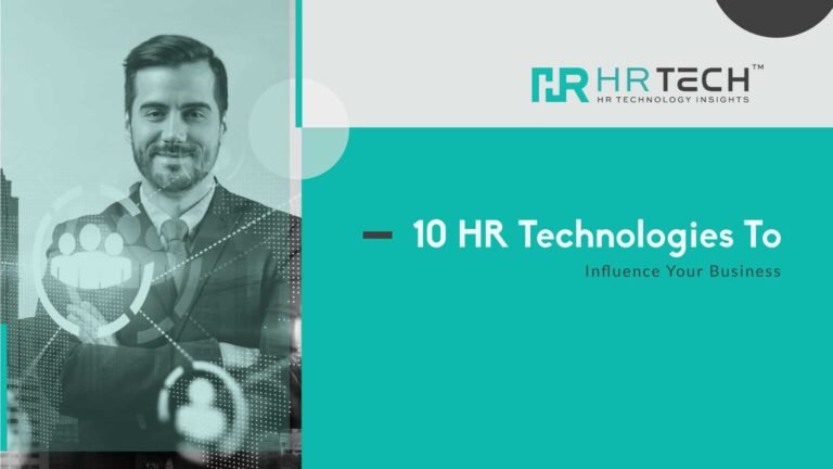 10 HR Technologies To Influence Your Business