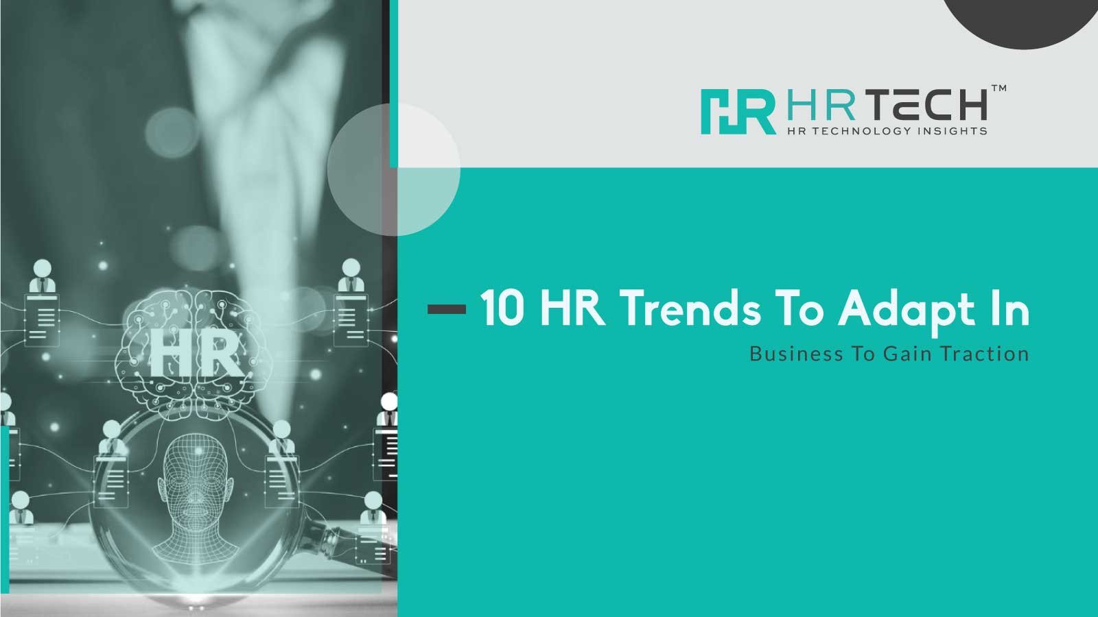 10 HR Trends To Adapt In Business To Gain Traction