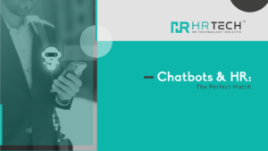 Chatbots & HR The Perfect Match