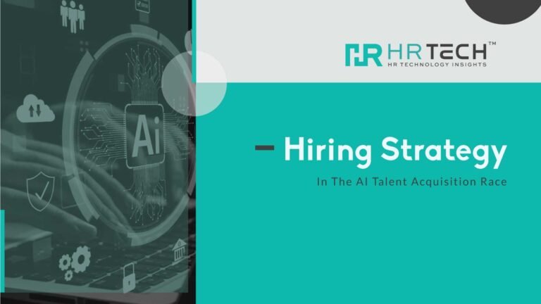 Hiring Strategy In The AI Talent Acquisition Race