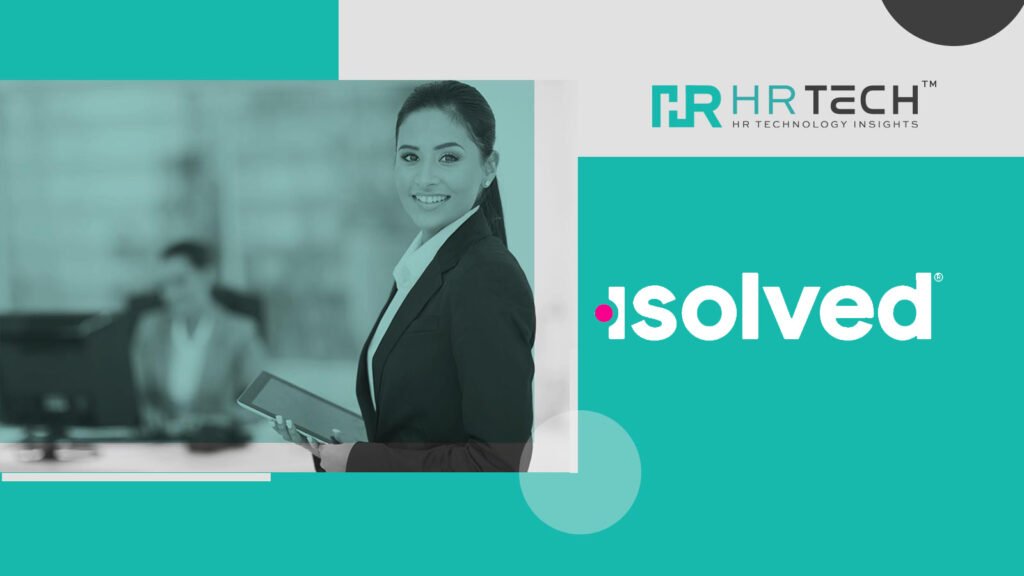 isolved's 2025 HR Trends Report Reveals Strategies for Loyalty and Success