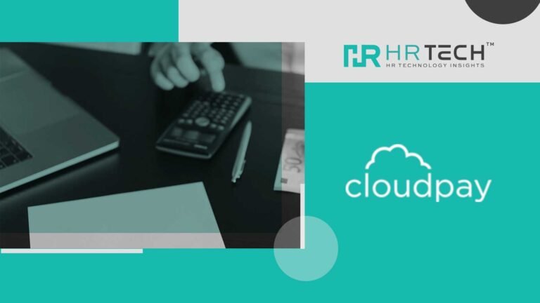 2025 Survey: Companies Focus on Payroll Technology and Talent Shortages, Says CloudPay