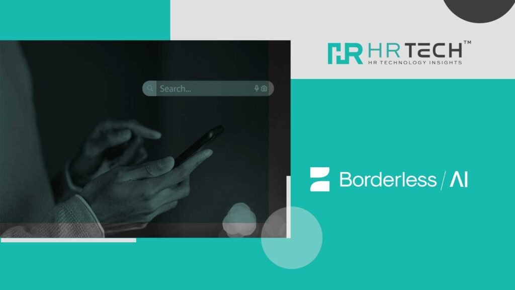 Borderless AI Launches HRGPT, an AI Search Engine for Enterprises with New Strategic Funding