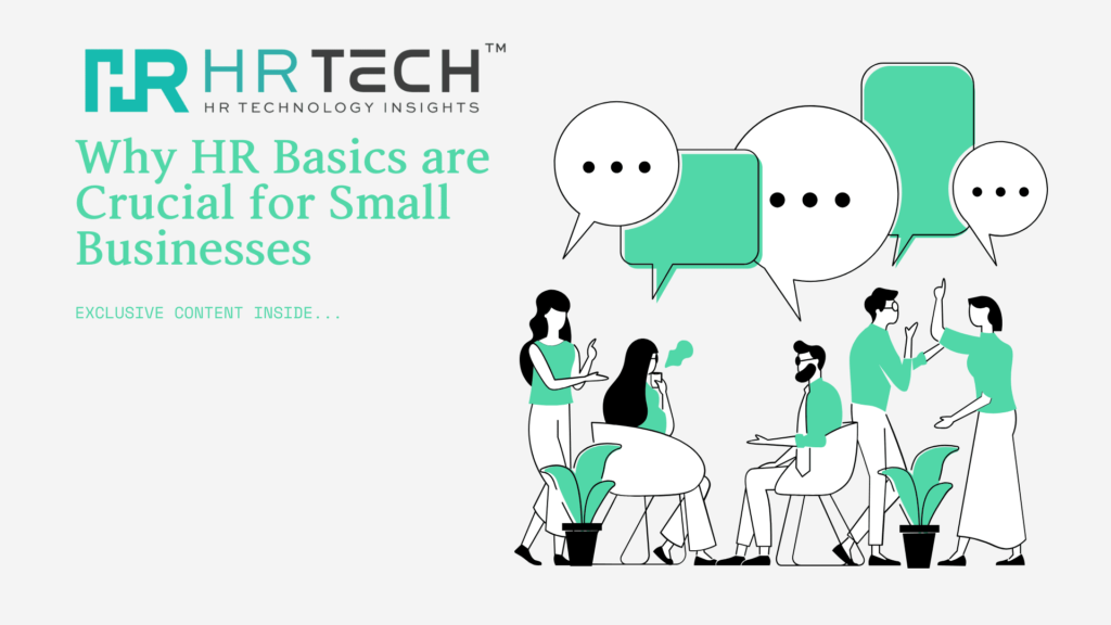 Why HR Basics are Crucial for Small Businesses