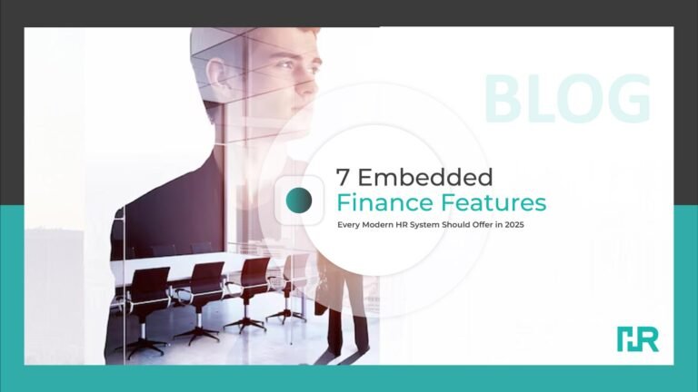 Top 7 Embedded Finance Features for Every Modern HR System
