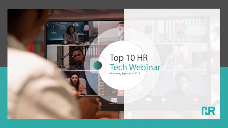 Top 10 HR Tech Webinar Marketing Agencies in 2025